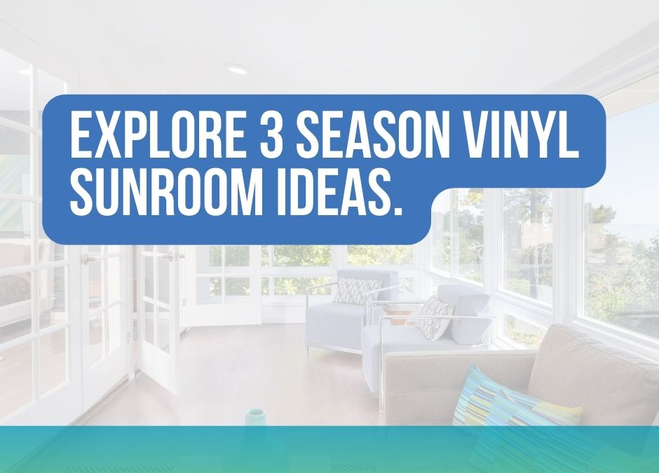 3 SEASON VINYL SUNROOM